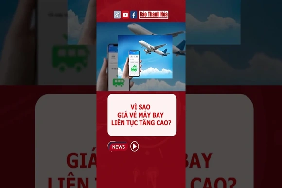 Vì sao giá vé máy bay liên tục tăng cao?