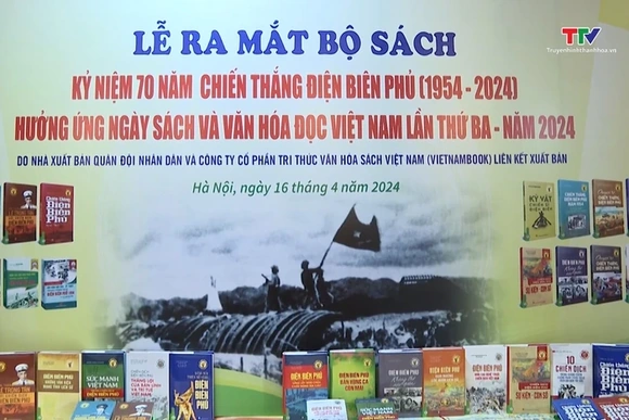 Ra mắt bộ sách đồ sộ kỷ niệm 70 năm Chiến thắng Điện Biên Phủ
