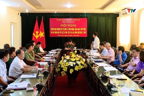 Triển khai nhiệm vụ tổ chức Lễ tiếp nhận, truy điệu và an táng hài cốt liệt sĩ