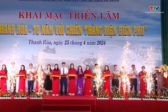 Khai mạc triển lãm “Thanh Hóa - 70 năm với Chiến thắng Điện Biên Phủ”
