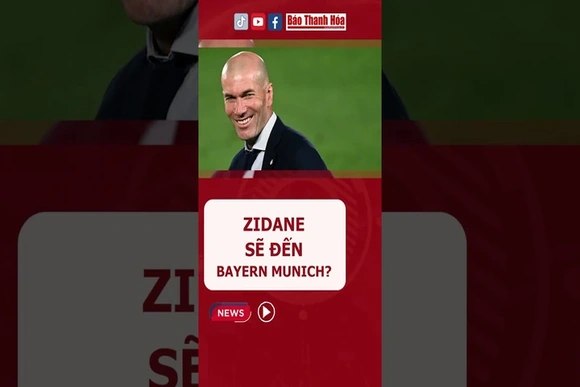Zidane đạt thoả thuận ngồi “ghế nóng” tại Bayern Munich?