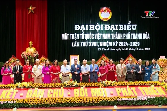 Đại hội đại biểu Mặt trận tổ quốc Thành phố Thanh Hóa lần thứ XVIII