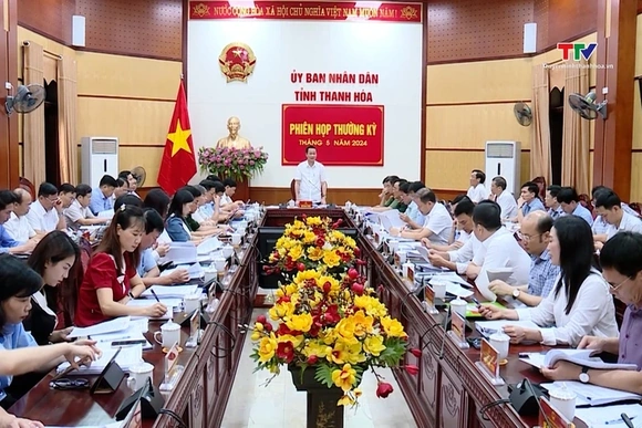Phiên họp thường kỳ UBND tỉnh tháng 5/2024