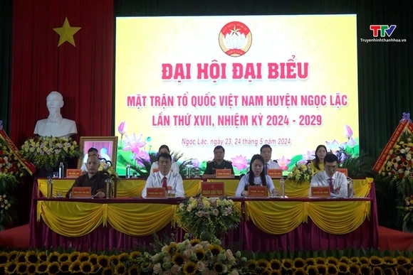 Đại hội Đại biểu Mặt trận Tổ quốc huyện Ngọc Lặc lần thứ XVII, nhiệm kỳ 2024-2029