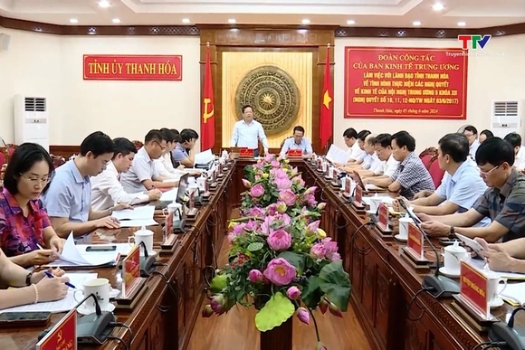 Ban Kinh tế Trung ương làm việc với Thường trực Tỉnh ủy Thanh Hóa