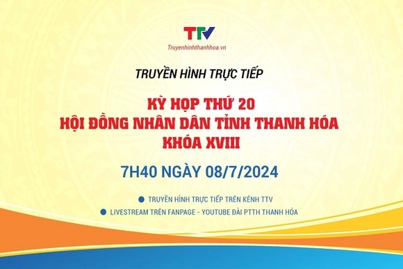 Truyền hình trực tiếp: Khai mạc Kỳ họp thứ 20, HĐND tỉnh thanh hóa khoá XVIII, nhiệm kỳ 2021-2026