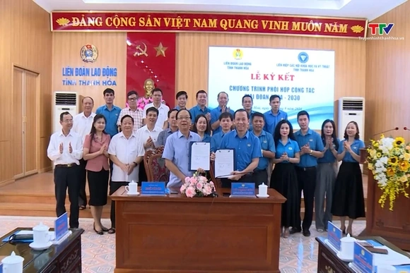 Ký kết chương trình phối hợp giữa Liên đoàn Lao động tỉnh với Liên hiệp các Hội Khoa học và Kỹ thuật