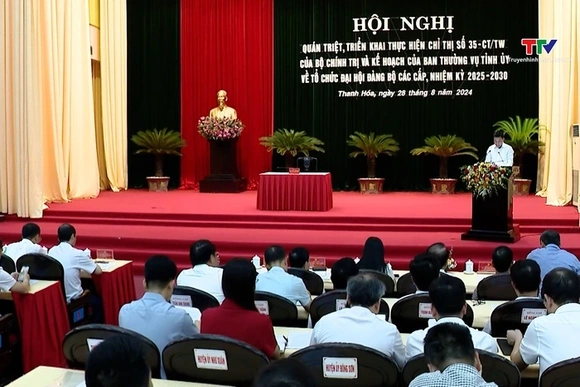 Quán triệt, triển khai các văn bản của Trung ương và của tỉnh về tổ chức Đại hội Đảng bộ các cấp, nh