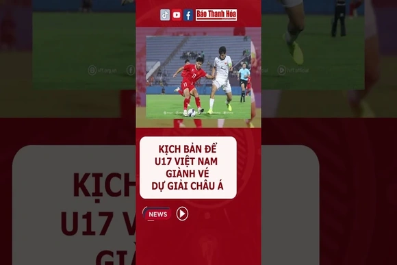 Kịch bản để U17 Việt Nam giành vé dự giải châu Á