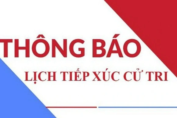 Thông báo lịch tiếp xúc cử tri 13/11