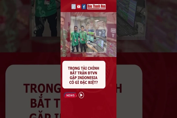 Trọng tài chính bắt trận đội tuyển Việt Nam gặp Indonesia có gì đặc biệt?