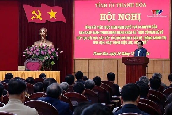 Thanh Hóa trong nhóm dẫn đầu cả nước về đổi mới, sắp xếp tổ chức bộ máy của hệ thống chính trị theo 