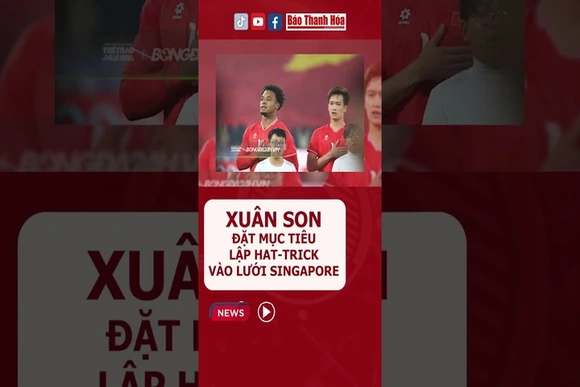 #XuânSon đặt mục tiêu lập hat-trick vào lưới Singapore