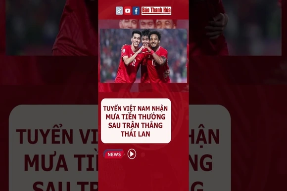 Tuyển Việt Nam nhận mưa tiền thưởng sau trận thắng Thái Lan #aseancup2024