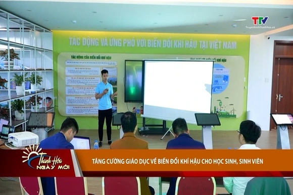 Tăng cường giáo dục về biến đổi khí hậu cho học sinh, sinh viên