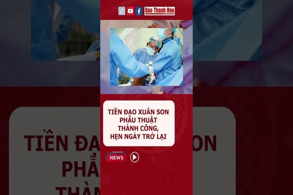 Tiền đạo Xuân Son phẫu thuật thành công
