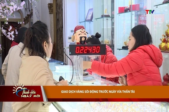 Giao dịch vàng sôi động trước ngày Vía Thần Tài