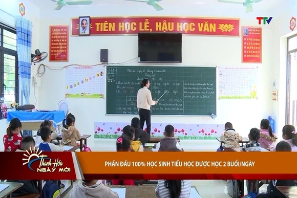 Phấn đấu 100% học sinh tiểu học được học 2 buổi/ngày