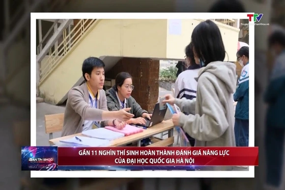 Gần 11.000 thí sinh hoàn thành Đánh giá năng lực của Đại học Quốc gia Hà Nội