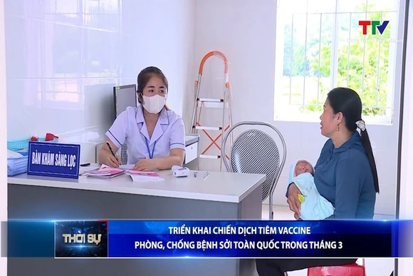 Triển khai chiến dịch tiêm vaccine phòng, chống bệnh sởi toàn quốc trong tháng 3