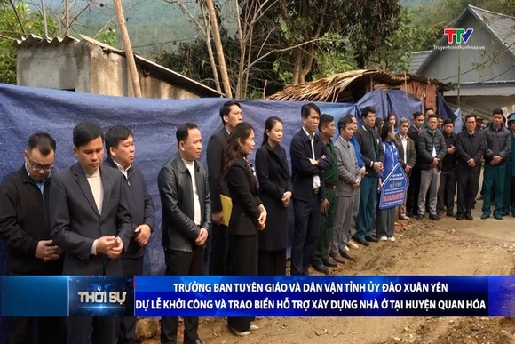 Trưởng Ban Tuyên giáo và Dân vận Tỉnh ủy Đào Xuân Yên dự lễ khởi công và trao biển hỗ trợ xây dựng n