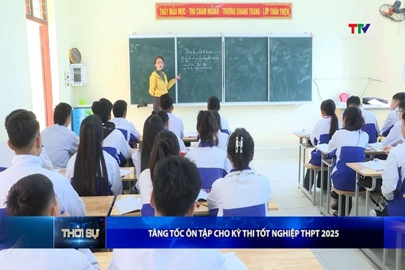 Tăng tốc ôn tập cho kỳ thi tốt nghiệp THPT 2025