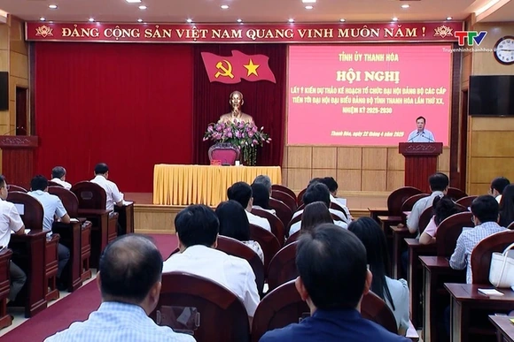 Lấy ý kiến dự thảo kế hoạch tổ chức Đại hội Đảng bộ các cấp tiến tới Đại hội đại biểu Đảng bộ tỉnh T
