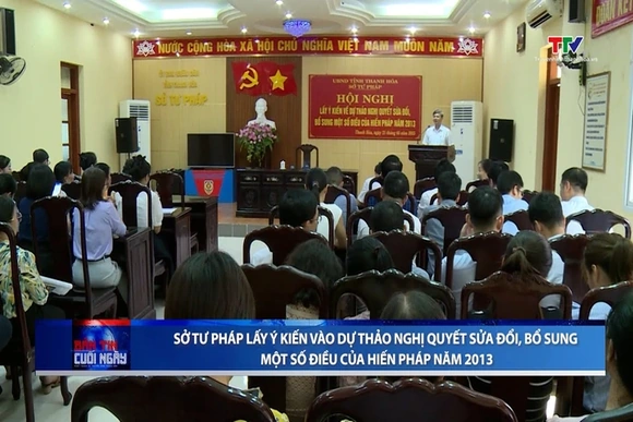 Sở Tư pháp lấy ý kiến vào dự thảo Nghị quyết sửa đổi, bổ sung một số điều của Hiến pháp năm 2013