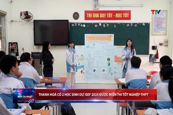 Thanh Hoá có 2 học sinh dự ISEF 2025 được miễn thi tốt nghiệp THPT