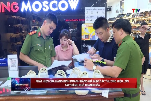 Phát hiện cửa hàng kinh doanh hàng giả mạo các thương hiệu lớn tại thành phố Thanh Hóa