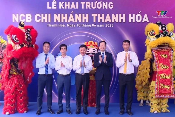 Khai trương Ngân hàng Thương mại Cổ phần Quốc dân NCB chi nhánh thanh Hoá