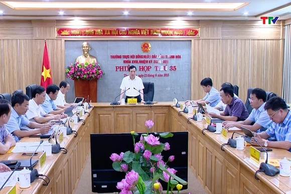 Phiên họp thứ 35 Thường trực HĐND tỉnh khoá XVIII nhiệm kỳ 2021 - 2026
