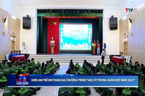 Hơn 200 trẻ em tham gia chương trình “Học kỳ trong quân đội năm 2025”