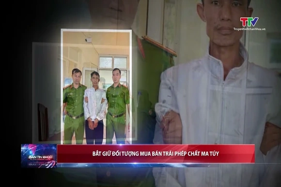 Bắt giữ đối tượng mua bán trái phép chất ma túy