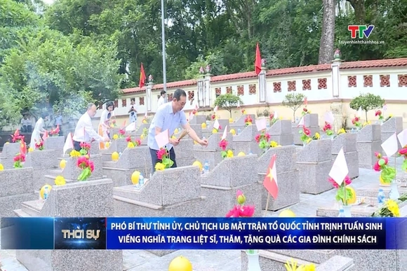 Phó Bí thư Tỉnh ủy Trịnh Tuấn Sinh viếng nghĩa trang liệt sĩ, thăm, tặng quà các gia đình chính sách
