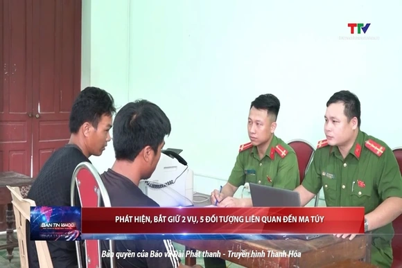 Phát hiện, bắt giữ 2 vụ, 5 đối tượng liên quan đến ma túy