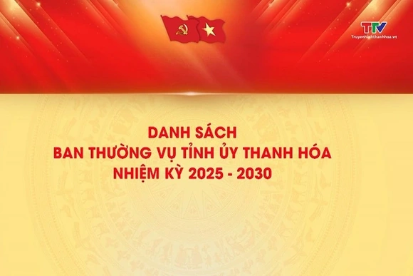 Danh sách Ban Thường vụ Tỉnh ủy Thanh Hóa nhiệm kỳ 2025 – 2030