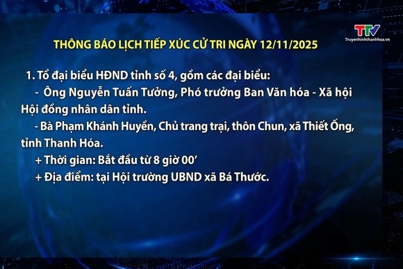 Thông báo lịch tiếp xúc cử tri ngày 12/11/2025