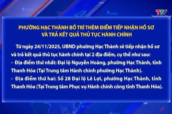 Phường Hạc Thành bố trí thêm điểm tiếp nhận hồ sơ và trả kết quả thủ tục hành chính