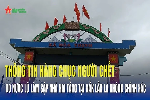 Tin sập nhà tại Đắk Lắk là không chính xác