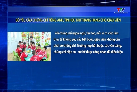 Bỏ yêu cầu chứng chỉ tiếng Anh, tin học khi thăng hạng cho giáo viên