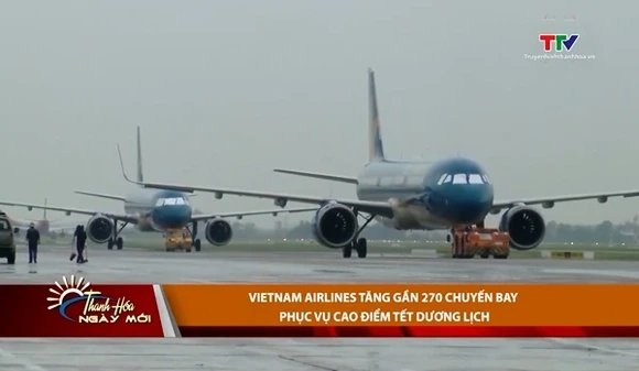 Vietnam Airlines tăng gần 270 chuyến bay phục vụ cao điểm Tết Dương lịch