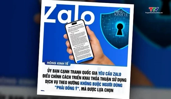 Ủy ban Cạnh tranh Quốc gia yêu cầu Zalo điều chỉnh thỏa thuận