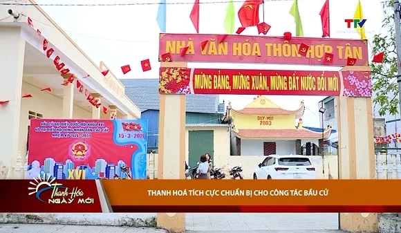 Thanh Hoá tích cực chuẩn bị cho công tác bầu cử