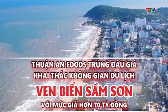 Thuận An Foods trúng đấu giá khai thác Không gian du lịch ven biển Sầm Sơn với mức giá hơn 70 tỷ