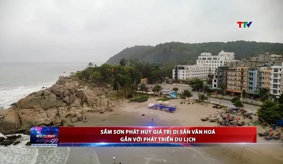 Sầm Sơn phát huy giá trị di sản văn hoá gắn với phát triển du lịch