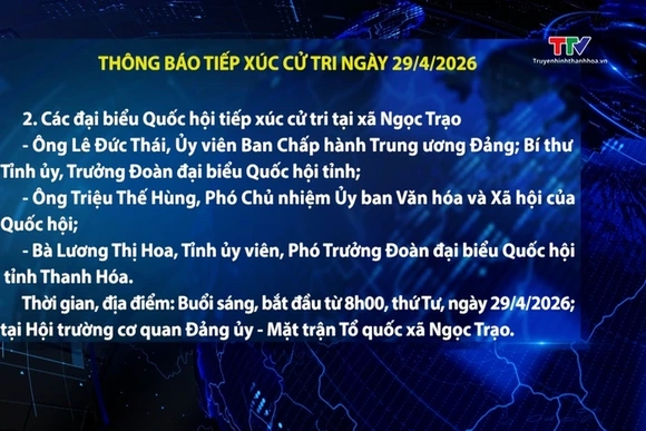 Thông báo tiếp xúc cử tri ngày 29/4/2026