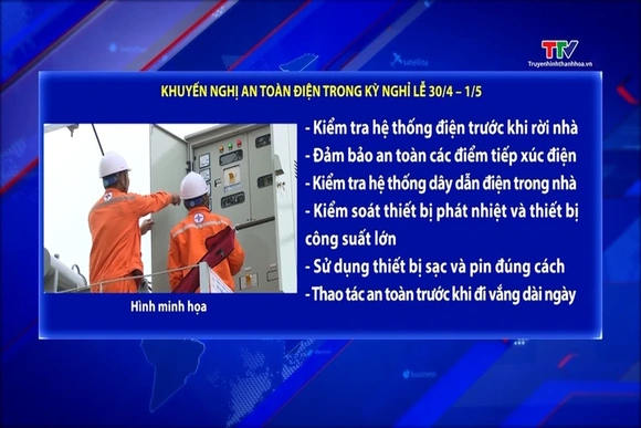 Khuyến nghị an toàn điện trong kỳ nghỉ lễ 30/4 – 1/5