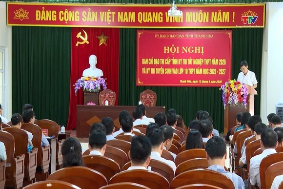Đảm bảo các điều kiện tổ chức kỳ thi tốt nghiệp THPT năm 2026 và tuyển sinh vào lớp 10 THPT năm học 