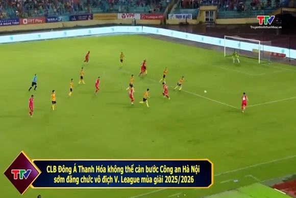 CLB Đông Á Thanh Hóa không thể cản bước Công an Hà Nội sớm đăng chức vô địch V.League